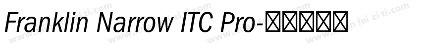 Franklin Narrow ITC Pro字体转换